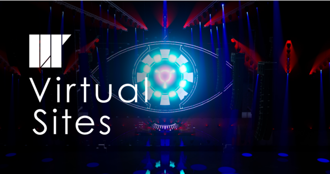 VR ライブ、リアルイベントの双方のノウハウを統合。“映えるワールド“を会場運用し、効率的な VR イベントを実現 『Virtual Sites』ソリューション提供開始