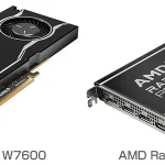 AMD社製、1スロット仕様のプロフェッショナル向けグラフィックボード「AMD Radeon PRO W7600/W7500」の取り扱いを開始