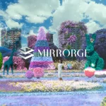 空間体験プラットフォーム「MIRRORGE(ミラージュ)」プロジェクトの概要を公開